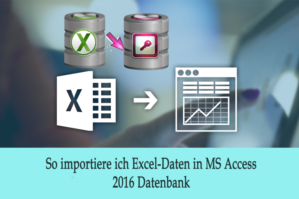 importiere ich Excel-Daten in MS Access