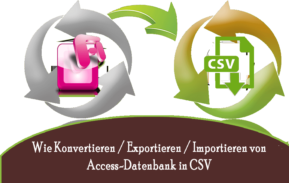 Wie Konvertieren / Exportieren / Importieren von Access-Datenbank in CSV