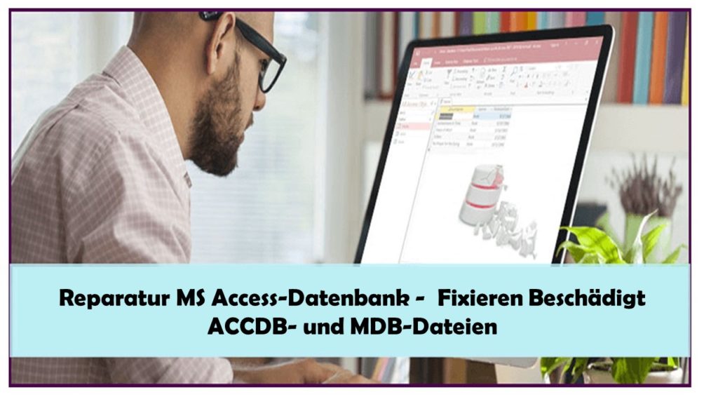 Reparatur MS Access-Datenbank