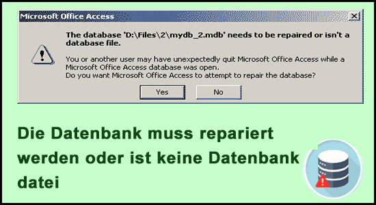 Die Datenbank muss repariert werden oder ist keine Datenbank datei