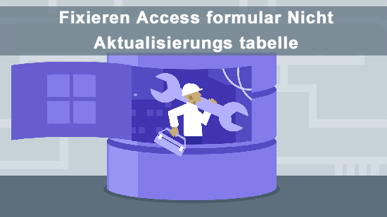 Fixieren Access formular Nicht Aktualisierungs tabelle